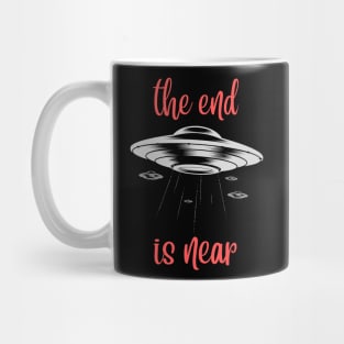 The End is Near! Mug